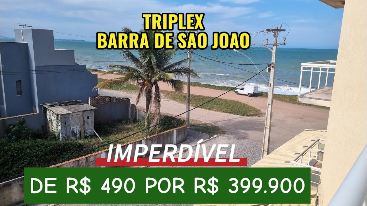TRIPLEX VISTA MAR E 4 SUÍTES - BARRA DE SÃO JOÃO! AGORA POR R$ 399MIL!!