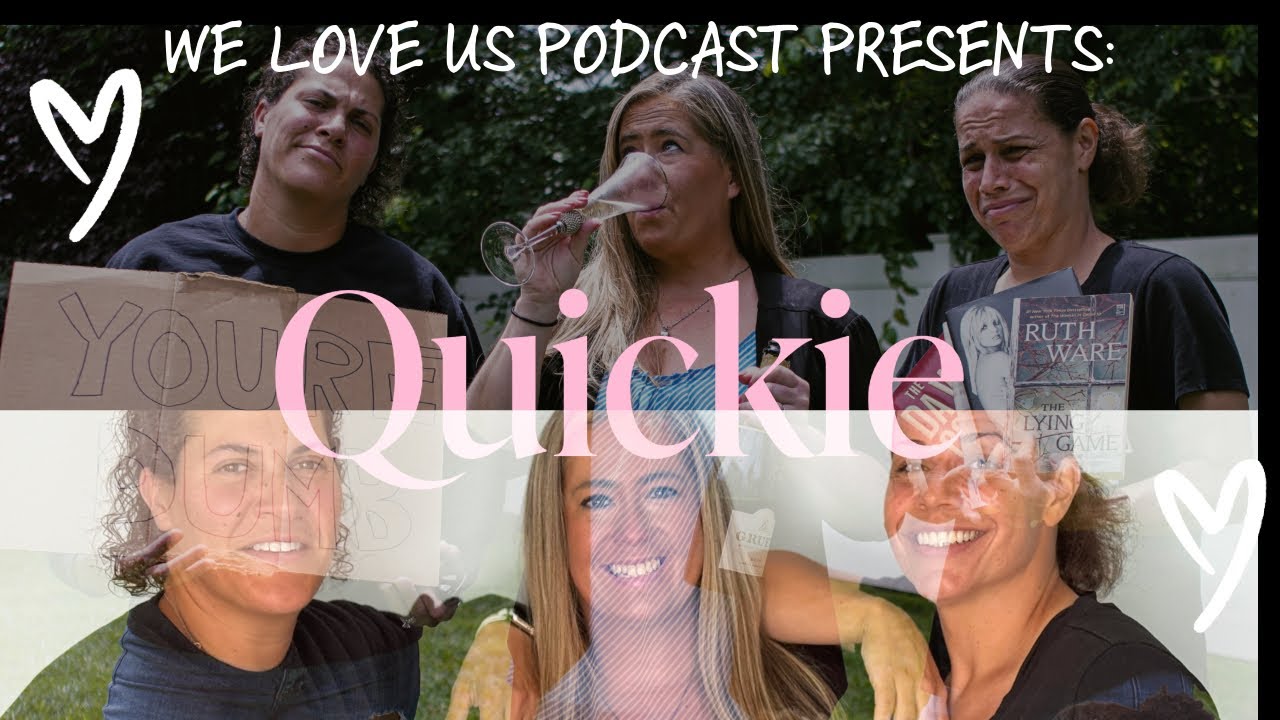 WeLoveUsPod Quickie! Ep 1. Sherm asks some very personal questions & we go THERE! Let’s get into it!