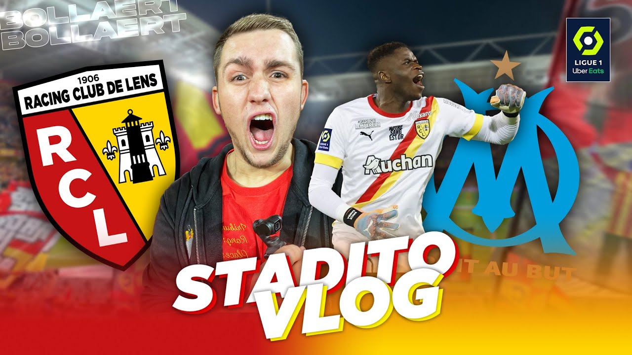 Le RC LENS en route VERS la LIGUE DES CHAMPIONS ! | VLOG #116 - RC Lens-OM - Stade Bollaert-Delelis