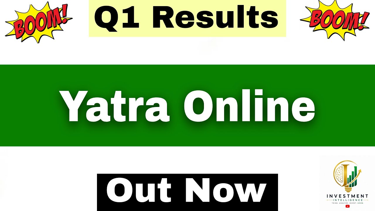 Yatra Online Q1 Results 2027 | Yatra Online Results Today | Yatra Online Latest News | Yatra Share