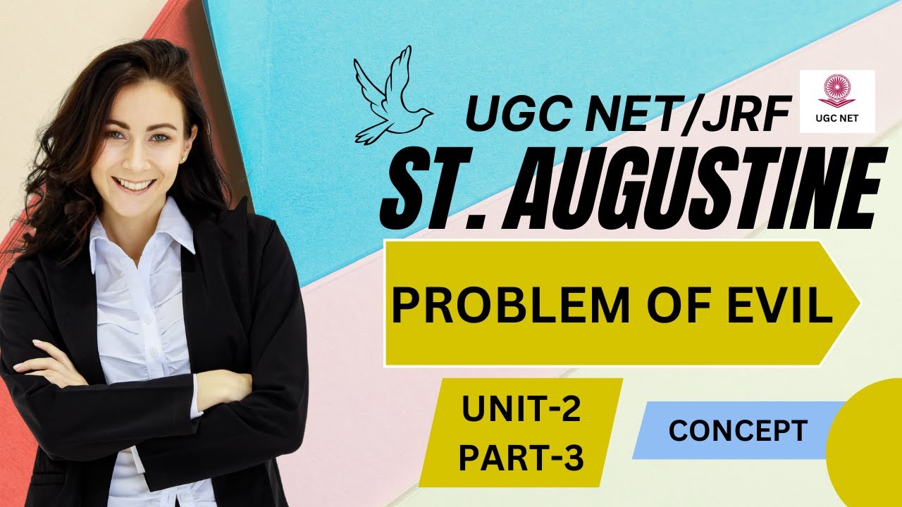 UGC NET/JRF|| ST. AUGUSTINE PROBLEM OF EVIL|| JUNE 2025|| NATURAL AND MORAL EVIL||