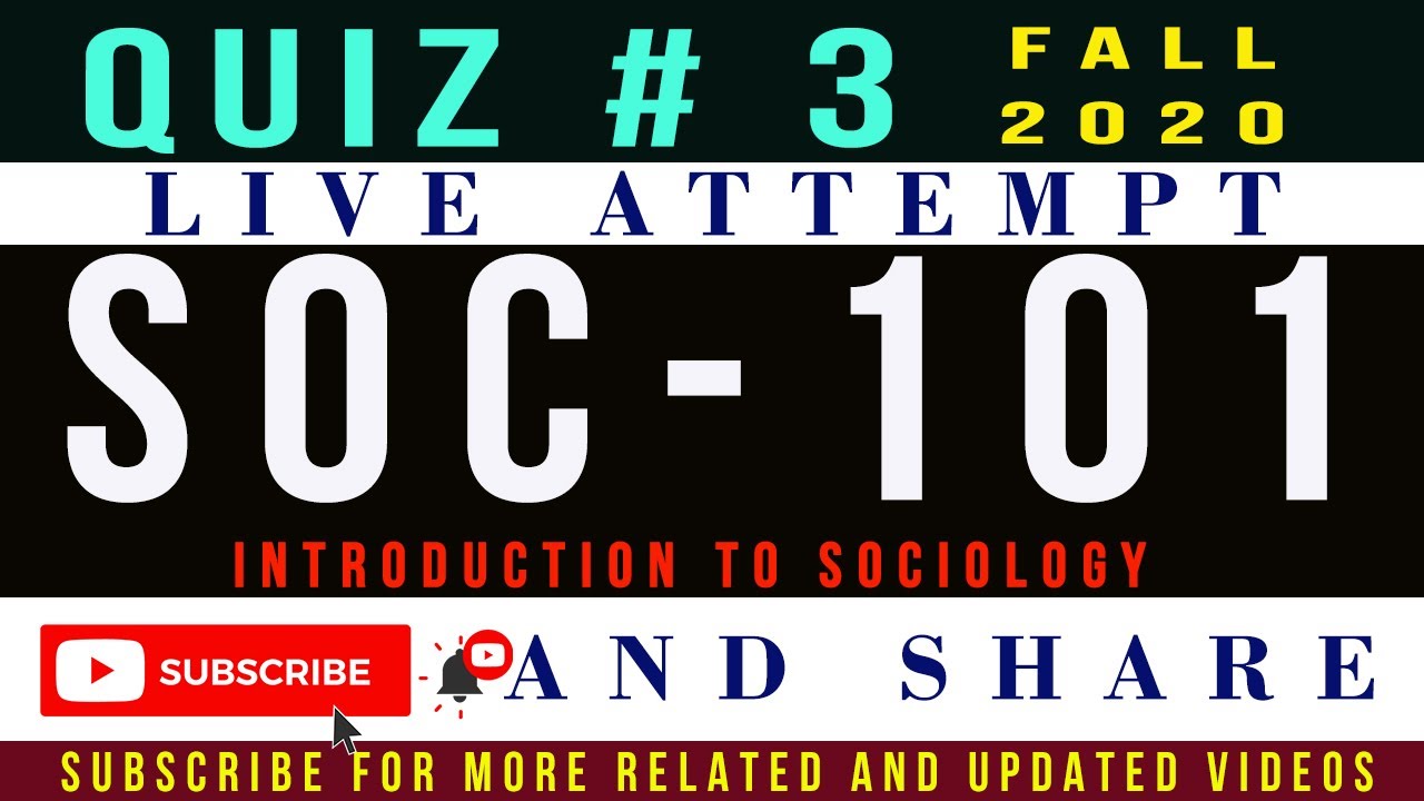 SOC101 Quiz # 3 Fall 2020 Live Attempt || SOC101 Quiz # 3 Solution 2020Quiz # 3 Solution Fall 2020