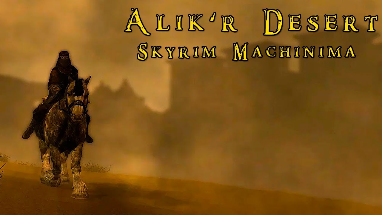 Alik'r Desert &mdash; Skyrim Machinima by Kendor