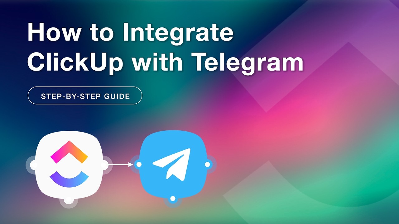 Интеграция ClickUp и Telegram: пошаговое руководство
