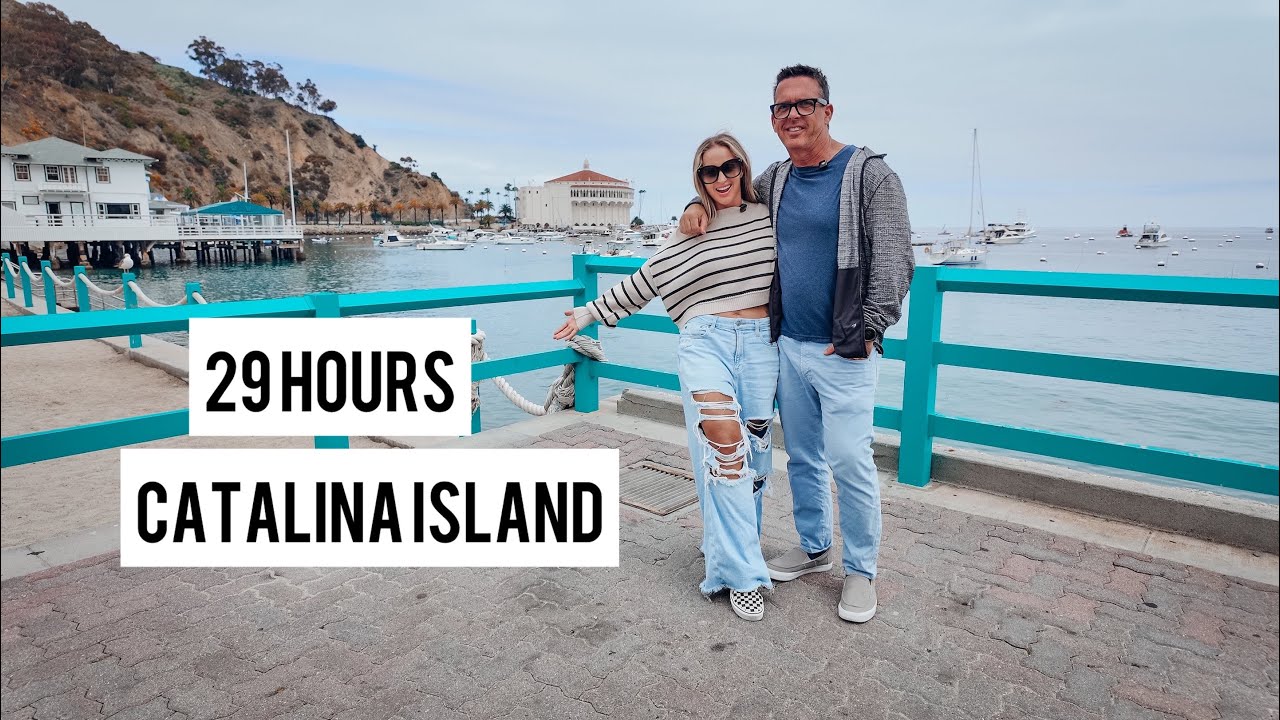29 hours Catalina Island