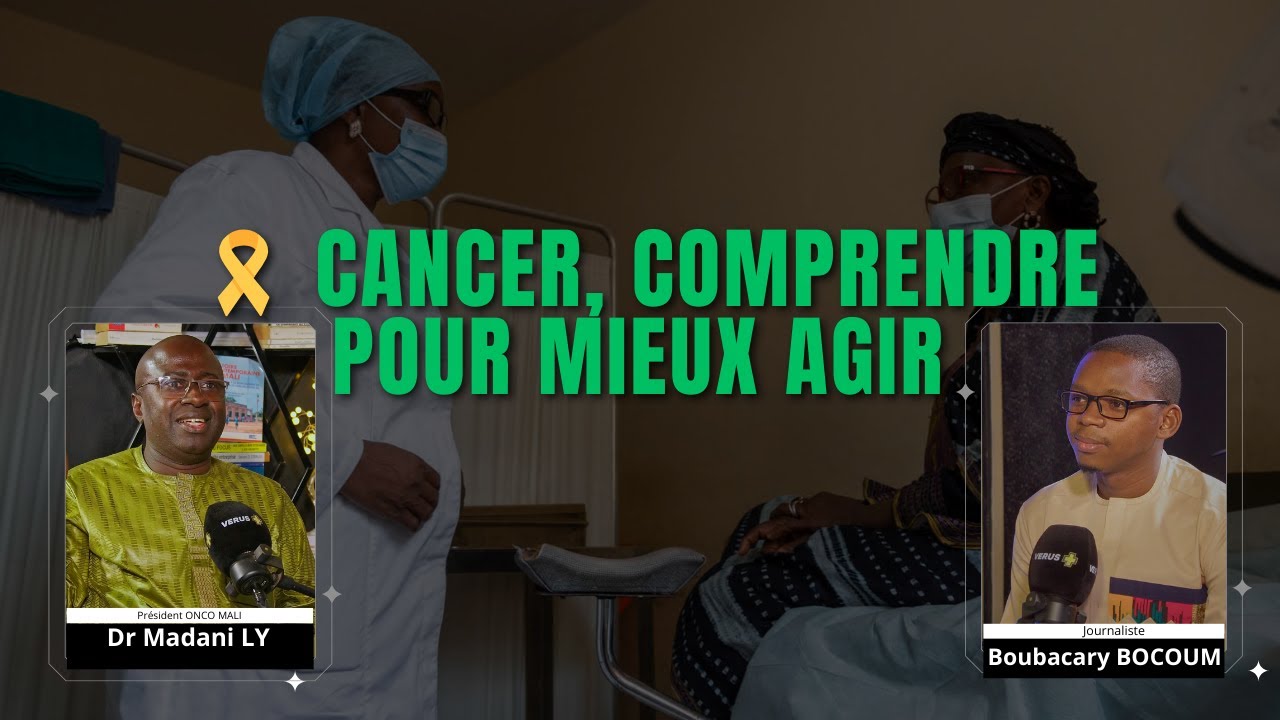 🎙️ KIBARU FANGA | Cancer au Mali : comprendre, prévenir, soigner