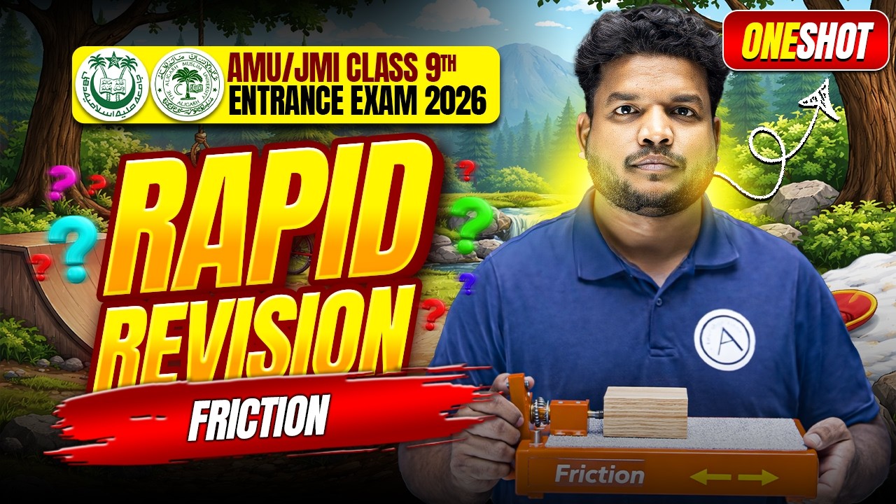 Friction – One Shot Rapid Revision | AMU & JMI Class 9 Entrance 2026