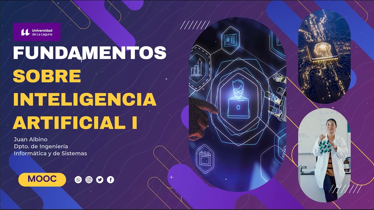 MOOC: Fundamentos sobre la inteligencia artificial I. Juan Albino.