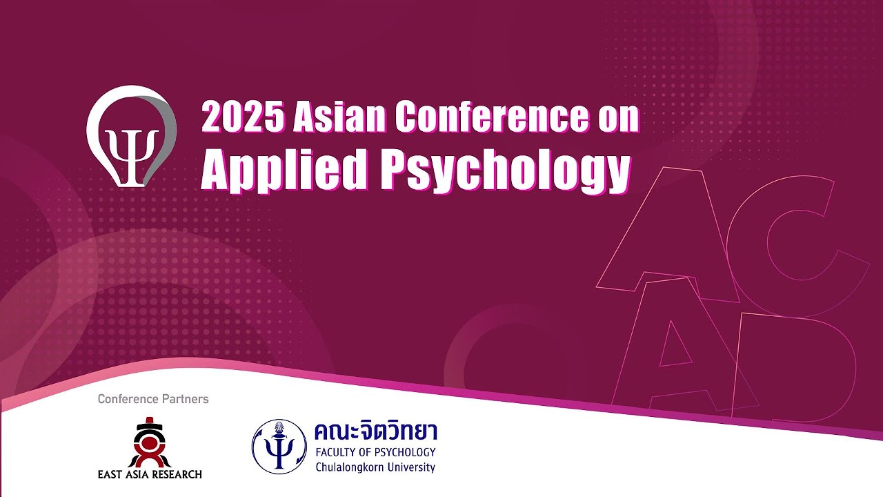 2025 Asian Conference on Applied Psychology 'Live' (ACAP 2025) Highlights