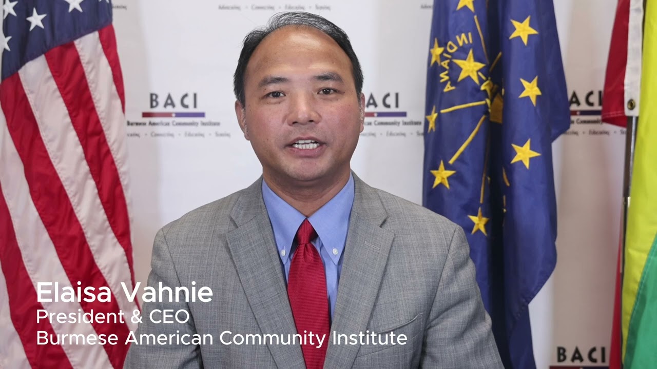 Gratitude from Mr. Elaisa Vahnie, President & CEO, Burmese American Community Institute (BACI)