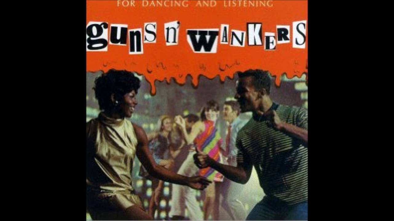 Guns 'N' Wankers - For Dancing And Listening (Full Album - 1994)