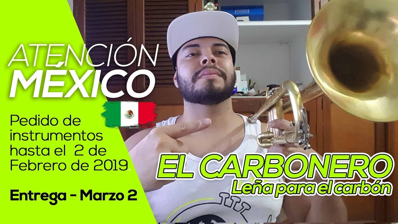EL CARBONERO | ATENCIÓN MÉXICO | Trompeta | 2019 | #DavidEcheverri