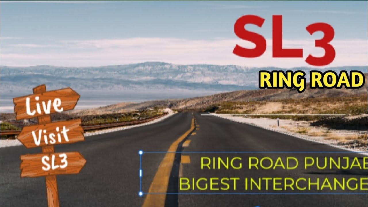 Live Visit of main camp punjab biggest ring road SL3 || Latest Updates & News of ring road #intags
