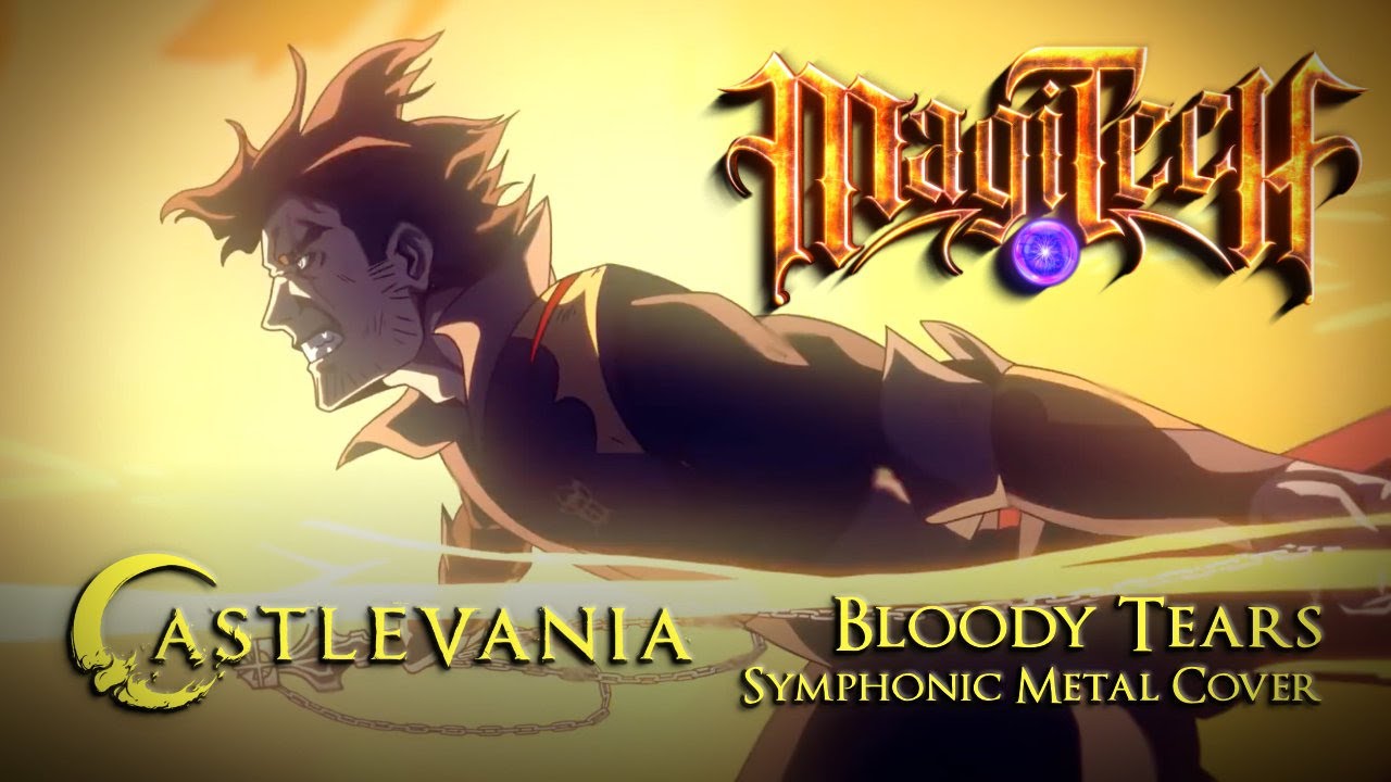 MagiTech - Castlevania Bloody Tears (Symphonic Metal Cover) - Tribute to Trevor, Sypha and Alucard