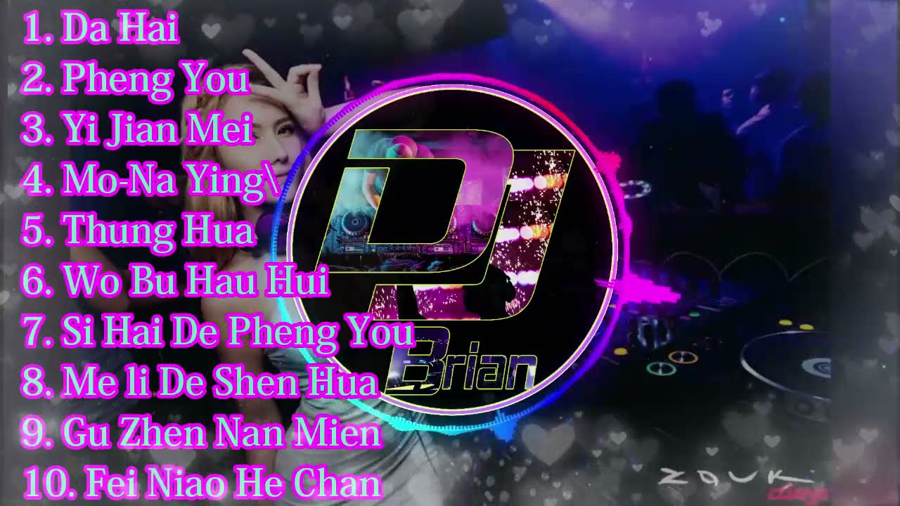 Remix Nonstop Da Hai 大海 ✘ Pheng You 朋友 ✘ Yi Jian Mei 一剪梅