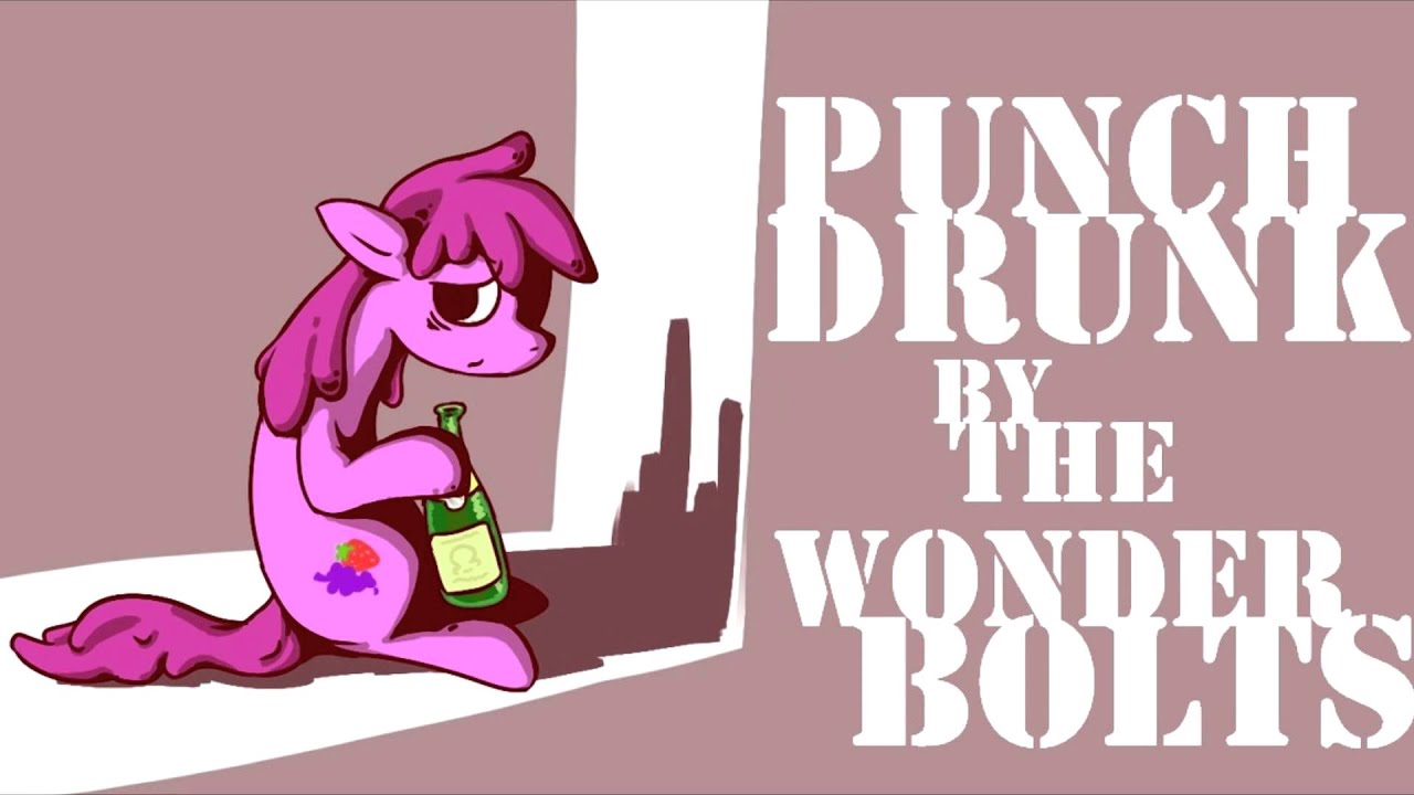 The Wonderbolts - Punch Drunk