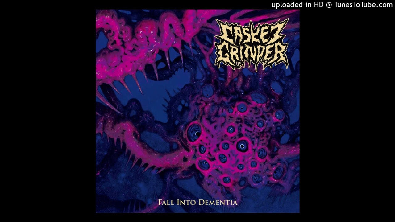 Casket Grinder - Fall Into Dementia Full album 2020