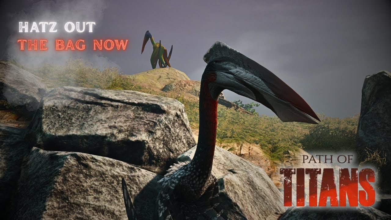 So we decided to play Hatz... | PATH OF TITANS