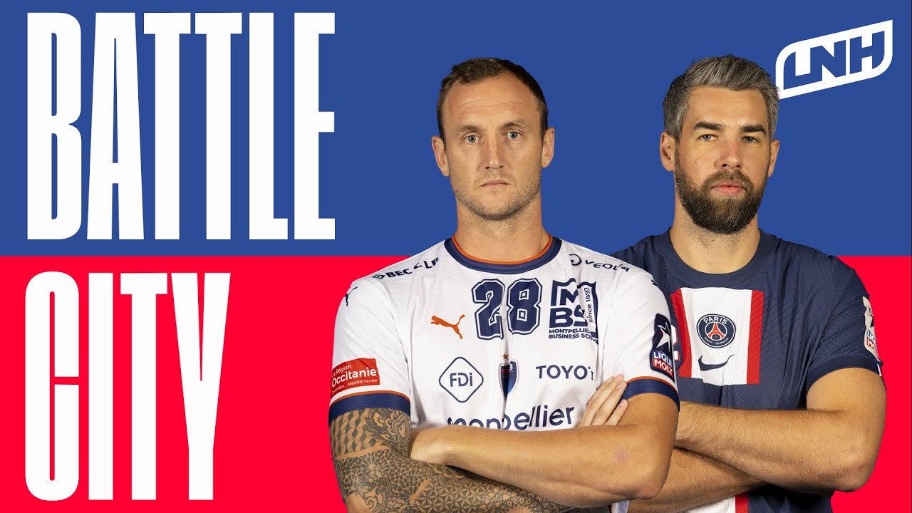PARIS vs MONTPELLIER | Le #BattleCity de Luka KARABATIC et Valentin PORTE