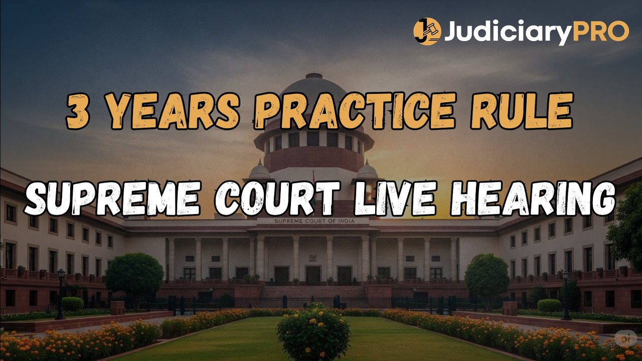 3 Years Practice Rule - Live Hearing | Supreme Court