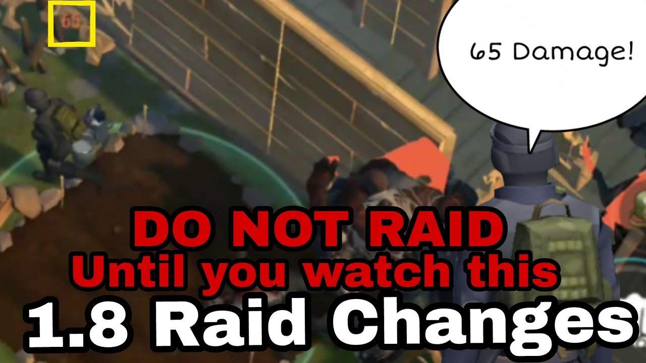 1.8 Raid Changes. DO NOT RAID UNTIL YOU WATCH THIS! TheDon. LDOE. Last Day on Earth