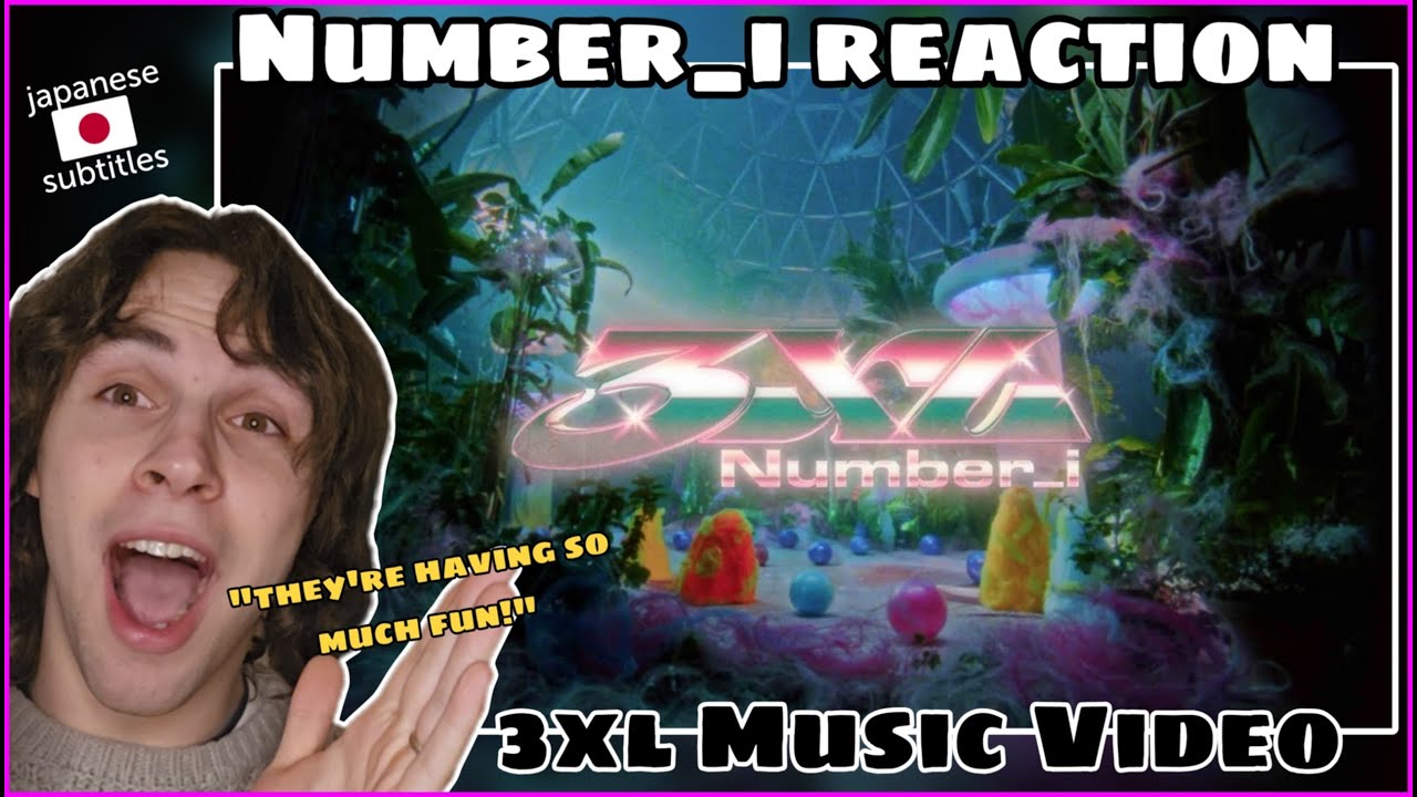 REACTION to NUMBER_i - '3XL' Music Video!!  || First Time Reaction