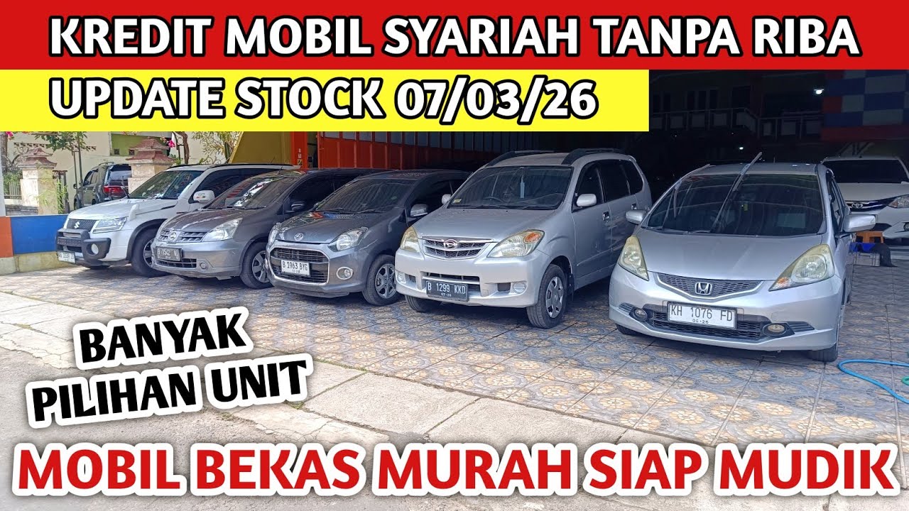 KREDIT MOBIL BEKAS MURAH KREDIT SYARIAH TANPA RIBA UPDATE STOCK 7/3/26