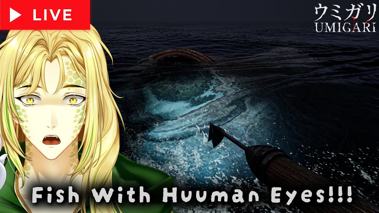 Fish With Huuman EYES!!!!【Vtuber | Shawn The Huuman】