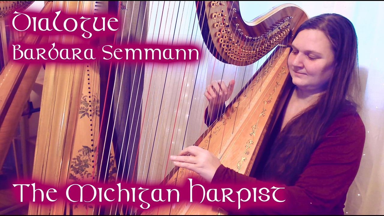 Dialogue (Barbara Semmann) on Harp - The Michigan Harpist