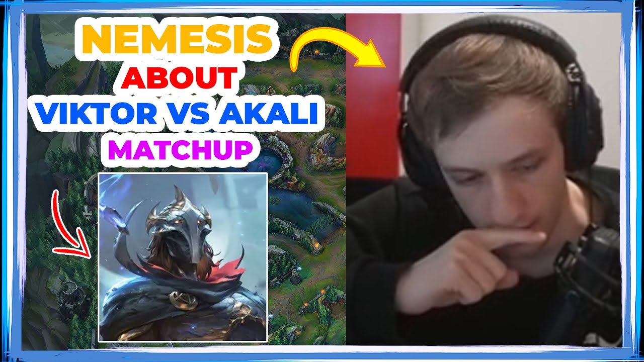 Nemesis About VIKTOR vs AKALI Matchup 🤔