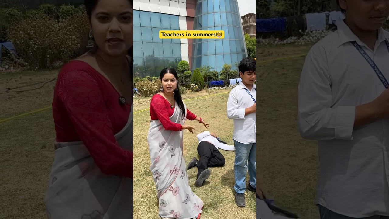 School teachers in summer 👩&zwj;🏫 #shorts #ytshorts #sejalgabashorts #teacherlife