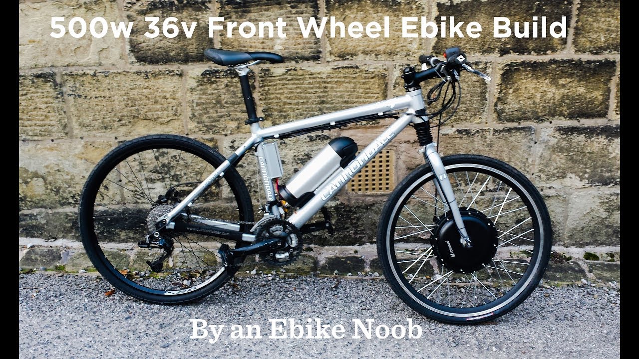 500w 36v Front Wheel Ebike Build by an Ebike Noob