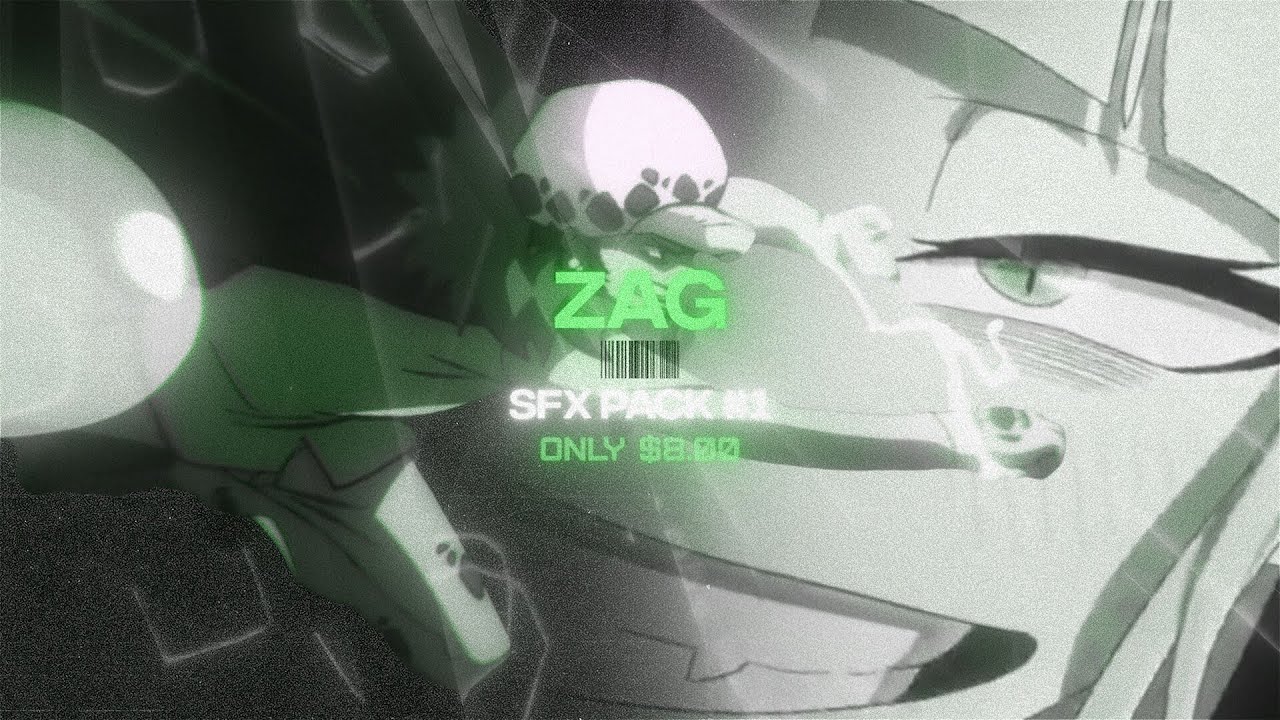 ZAG SFX PACK #1 | FLOW EDIT (AMV/ANIME)