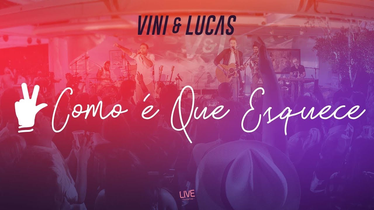 Vini & Lucas - Como &eacute; Que Esquece