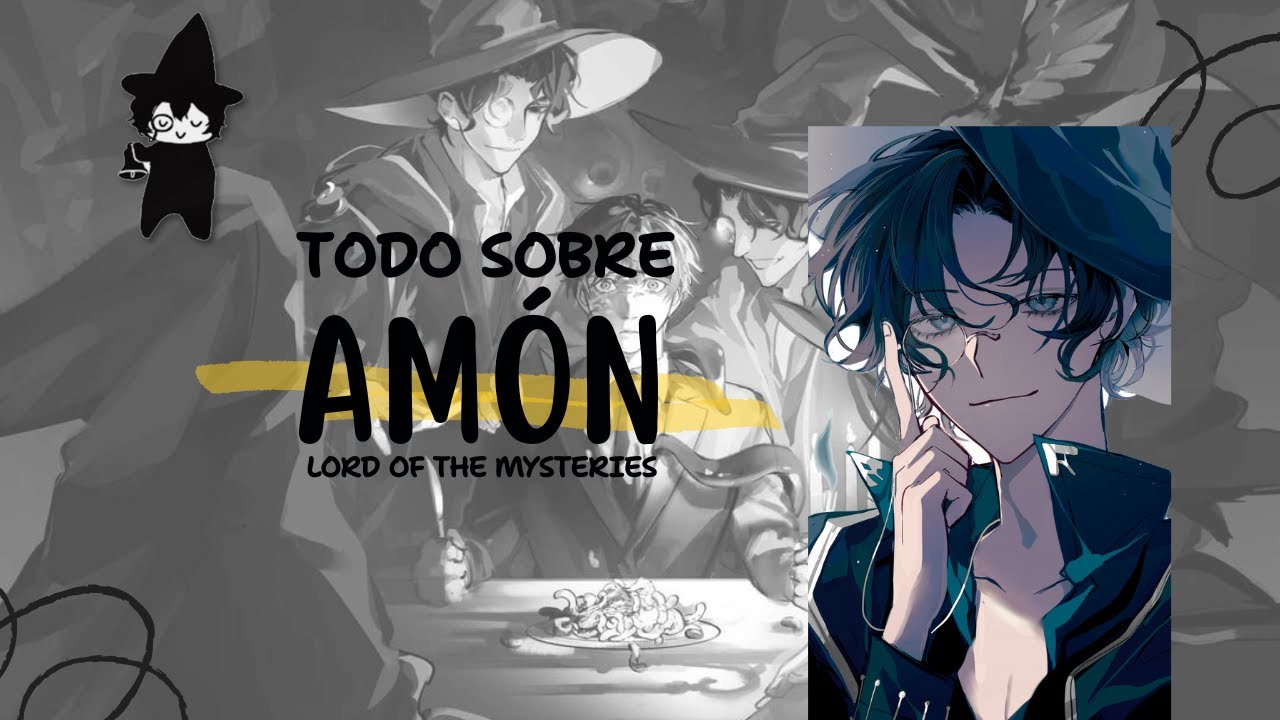 AMÓN  EL DIOS DEL ENGAÑO  / LORD OF THE  MYSTERIES