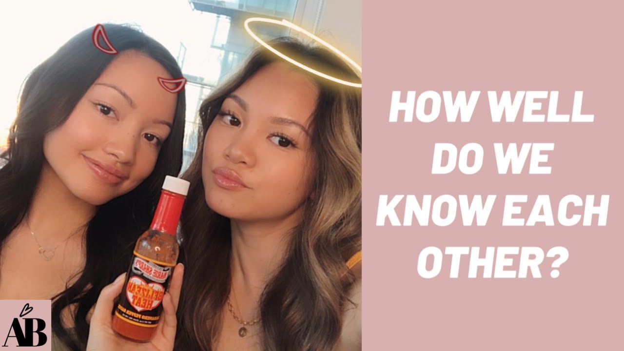 HOW WELL DO WE KNOW EACH OTHER? #sisteredition | Alyssa Belle ♥