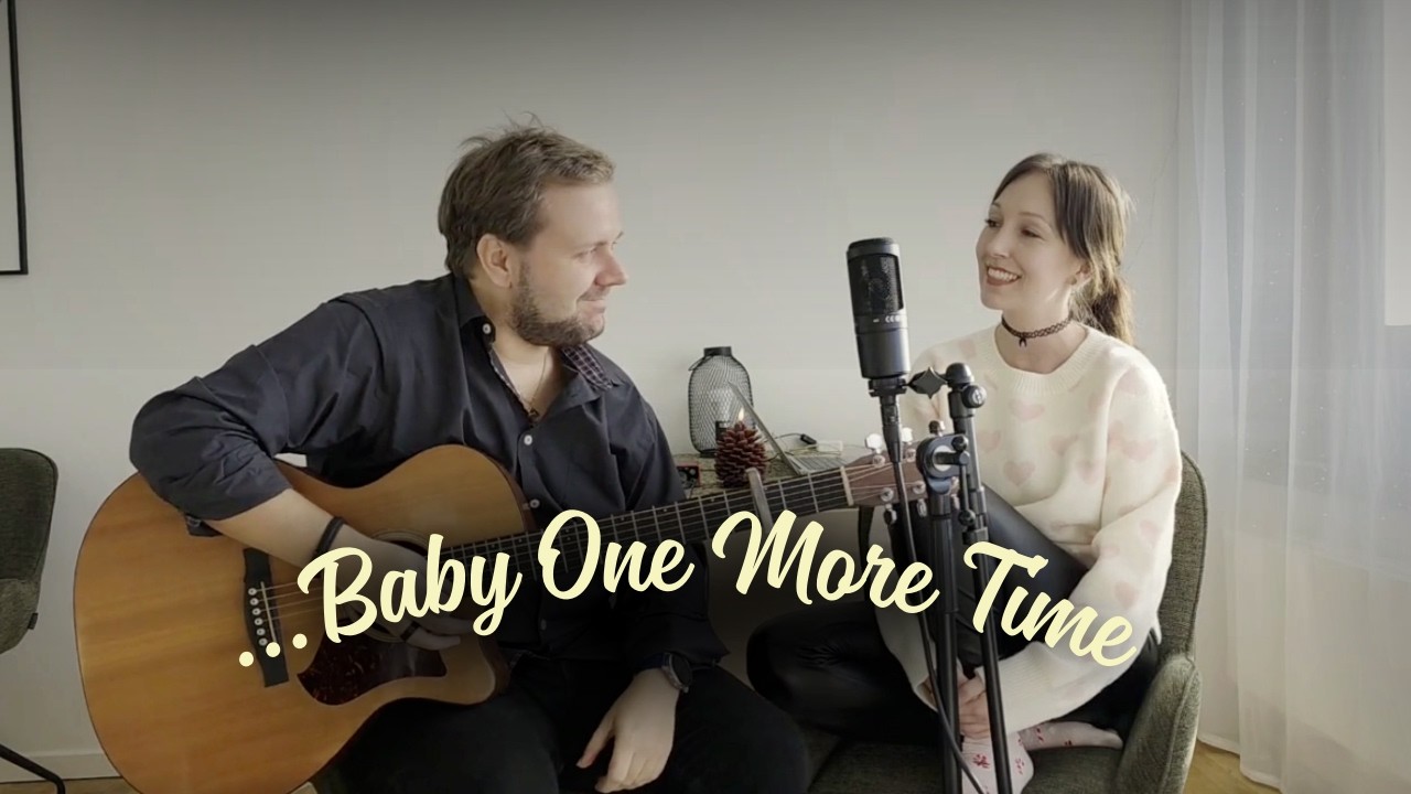 ...Baby One More Time (Britney Spears Cover)