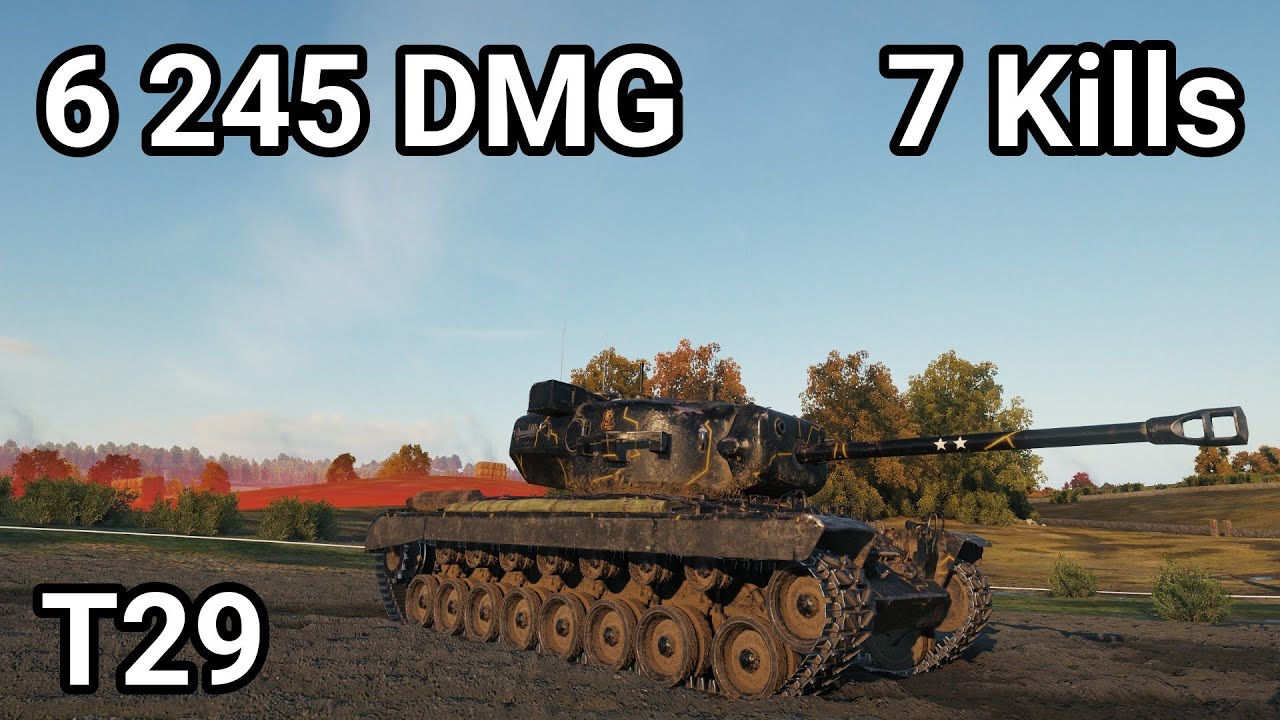 T29: 6.2K DAMAGE 7 KILLS - NEW WORLD RECORD TIER VII HEAVY? | World of Tanks 2.1