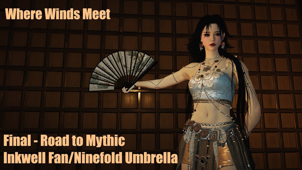 Where Winds Meet - Final Push for Mythic PvP Inkwell Fan + Ninefold Umbrella