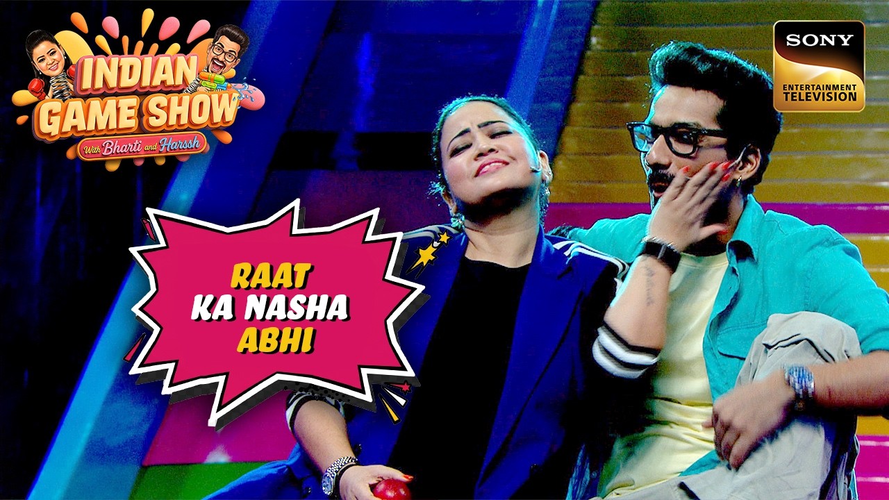 'Raat Ka Nasha' पर Bharti ने Harssh को दिखाए अपने Killer Moves | Indian Game Show | Best Comedy