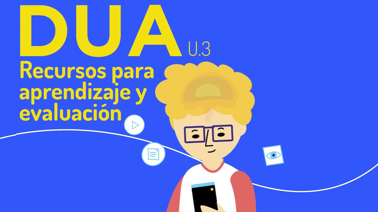 DUA: Diseño Universal para el Aprendizaje  – Recursos para aprendizaje y evaluación