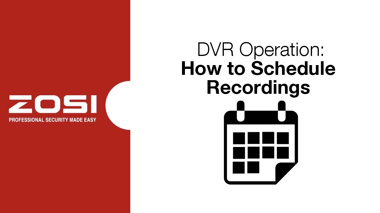 ZOSI DVR Operation - How to Schedule Recordings