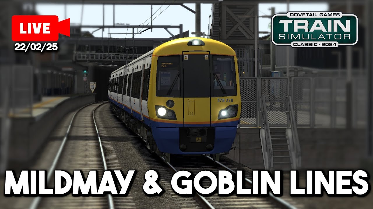 LIVE! - North London & Goblin Lines! - Train Simulator Classic (22/02/25)