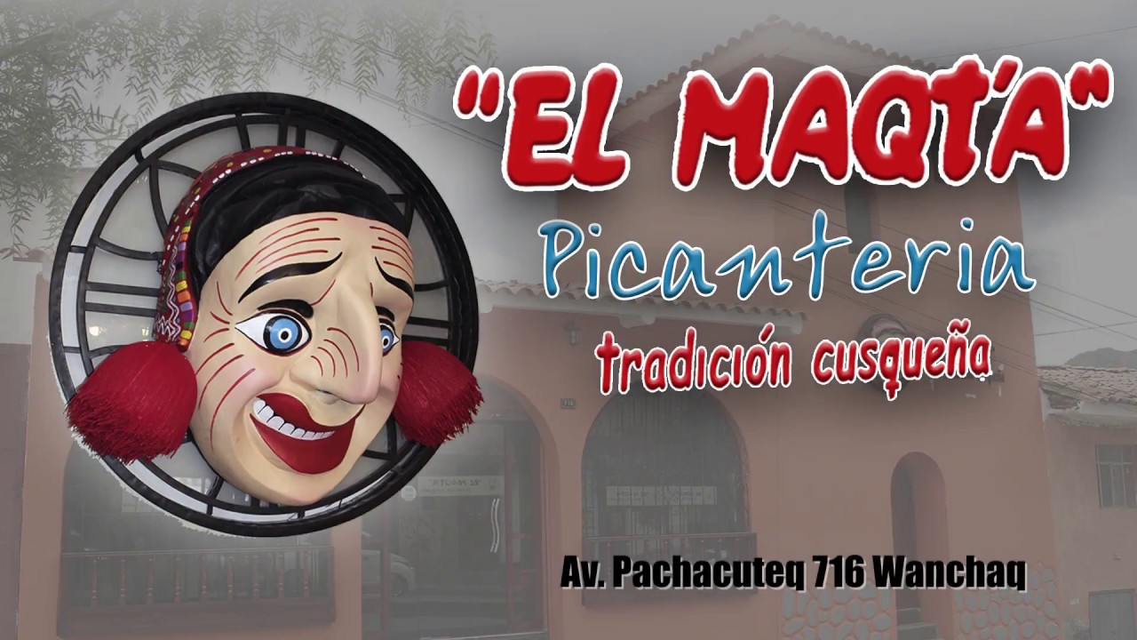 El Maqta Picanteria Tradicion Cusque&ntilde;a