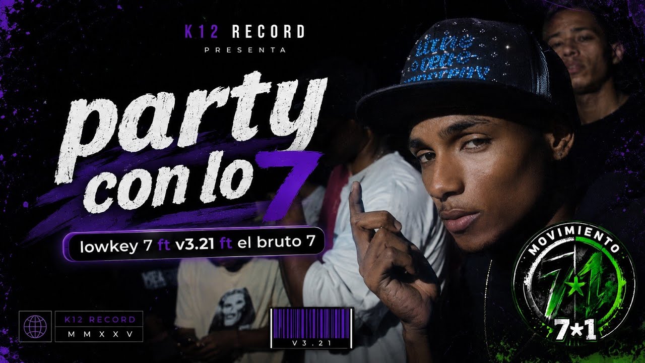 (video oficial) v3 21 ft lowkey7, El bruto7-party con lo 7 (K12 record)