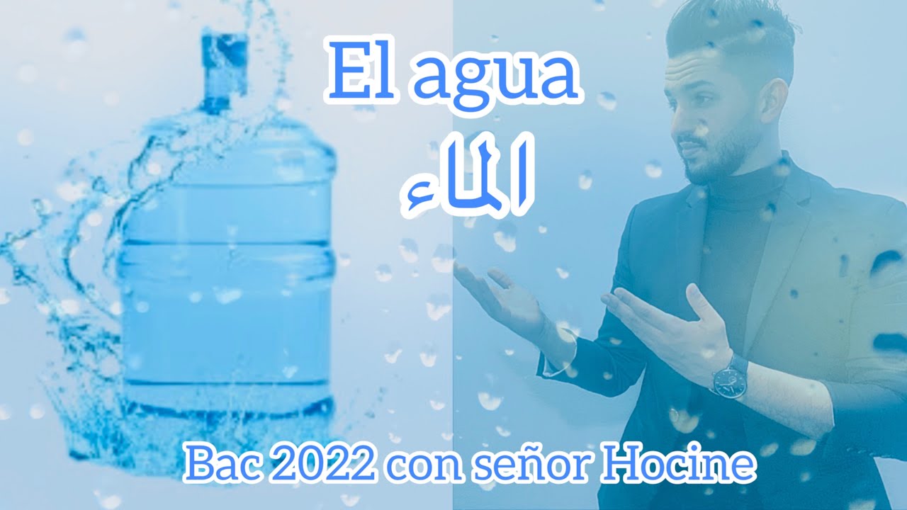 El agua con Señor Hocine bac 2022