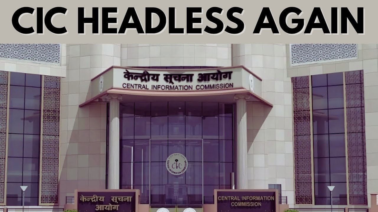 CIC Vacancy Crisis Paralyses India’s RTI System | CIC Headless Again, Central Information Commission