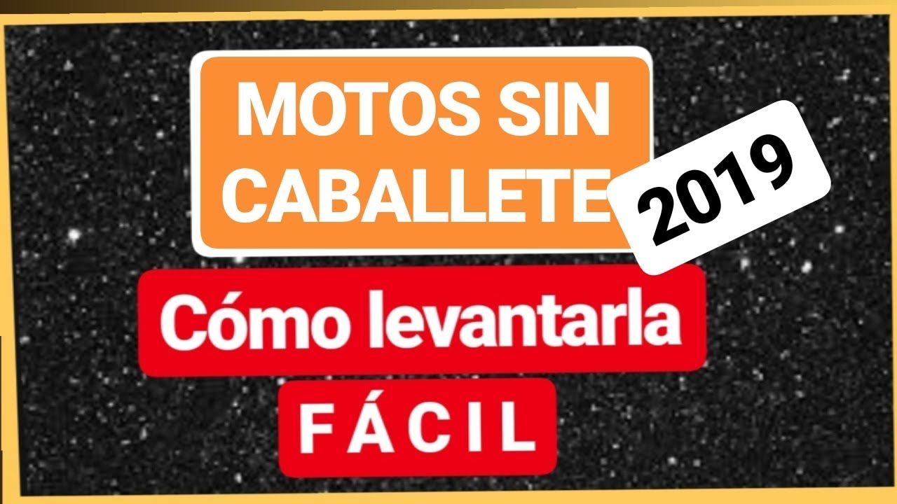 MOTOS SIN CABALLETE...2.019...!! Cómo LEVANTARLA FÁCIL...!!!