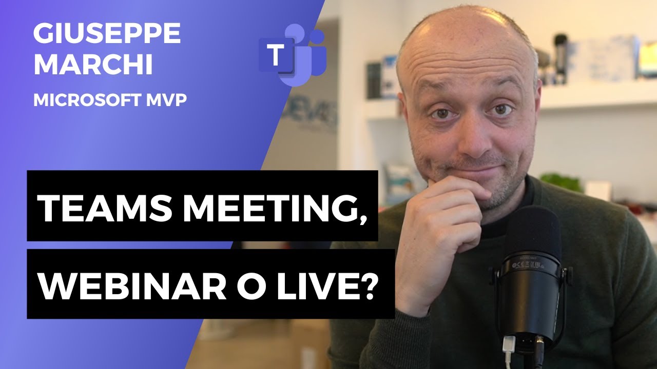Teams Webinars & Live Events: come creare i tuoi eventi aziendali con Microsoft Teams