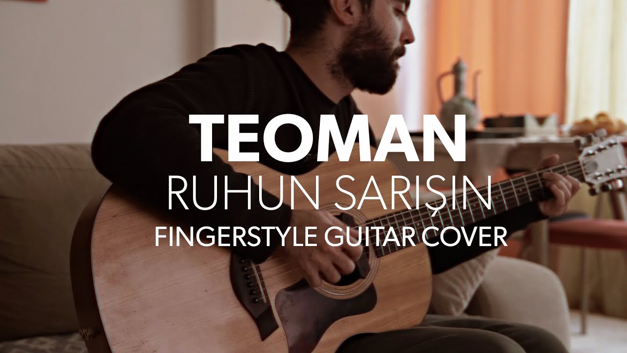 Ruhun Sarışın - Teoman - Fingerstyle Guitar Cover